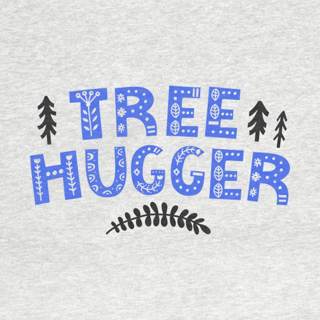 "Tree Hugger" in blue folk art letters with cutouts by AtlasMirabilis